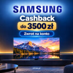 Cashback Samsung TV 2026 – do 3500 zł zwrotu