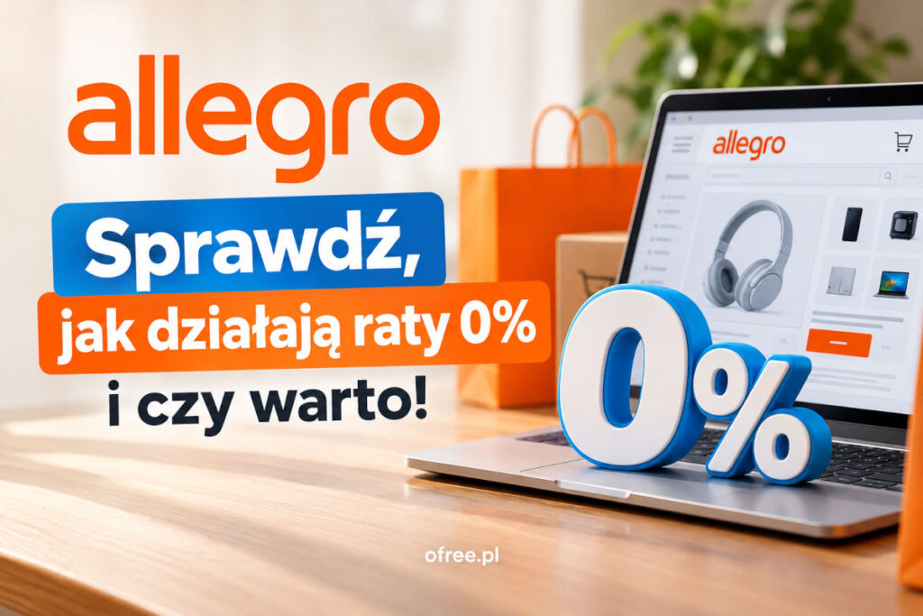 Allegro raty 0% dla klientów