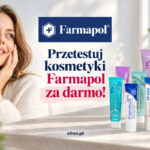 Kosmetyki Farmapol za darmo do przetestowania w TRND