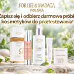 For Life & Madaga darmowe próbki i testery kosmetyków